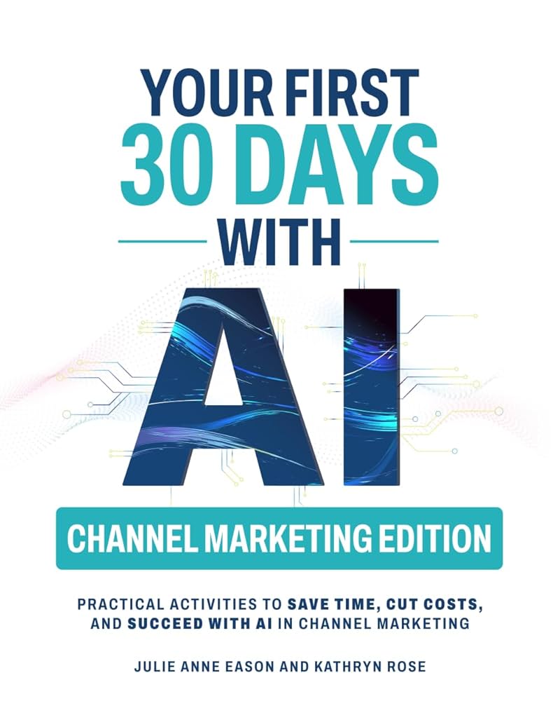 Your First 30 Days with AI – Partner Marketing Edition by Kathryn Rose ...
